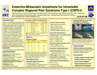 Dept. of Neurology  Ketamine-Midazolam Anesthesia for intractable Complex Regional Pain Syndrome-Type I (CRPS-I) Klinikum Saarbrücken Eberhard-Karls-Universität