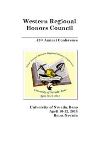 Western Regional Honors Council 42nd Annual Conference University of Nevada, Reno April 10-12, 2015