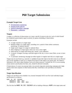 P60 Target Submission Example Target Lists • • • •