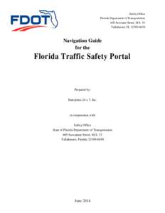 Safety Office Florida Department of Transportation 605 Suwanee Street, M.S. 53 Tallahassee, FLNavigation Guide