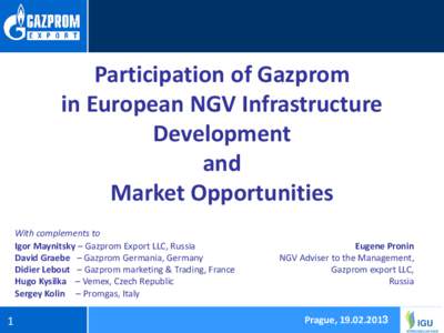 Participation of Gazprom in European NGV Infrastructure Development and Market Opportunities With complements to