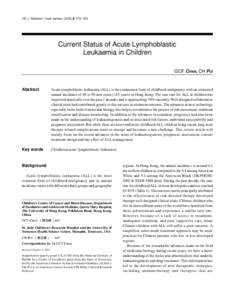 HK J Paediatr (new series) 2003;8:[removed]Current Status of Acute Lymphoblastic Leukaemia in Children GCF CHAN, CH PUI
