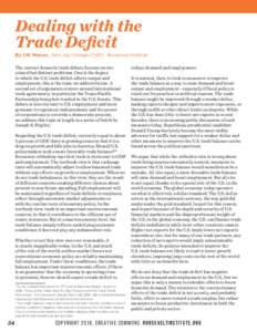 Dealing with the Trade Deficit By J.W. Mason, John Jay College-CUNY, Roosevelt Institute The current domestic trade debate focuses on two related but distinct problems. One is the degree