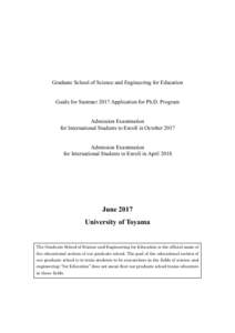 Graduate School of Science and Engineering for Education  Guide for Summer 2017 Application for Ph.D. Program Admission Examination for International Students to Enroll in October 2017
