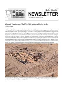 Volume 28.2 WinterA Temple Transformed: �e TWLCRM Initiative Hits Its Stride Glenn J. Corbe� When the TWLCRM project was �rst launched in 2009, ACOR and its cooperating partners, the Department of Antiquitie