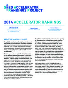 2014 ACCELERATOR RANKINGS Yael Hochberg Rice University and MIT Innovation Initiative Lab for Innovation Science