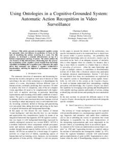 Using Ontologies in a Cognitive-Grounded System: Automatic Action Recognition in Video Surveillance Alessandro Oltramari  Christian Lebiere