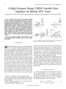 292  IEEE JOURNAL OF SOLID-STATE CIRCUITS, VOL. 42, NO. 2, FEBRUARY 2007 A High Dynamic Range CMOS Variable Gain Amplifier for Mobile DTV Tuner