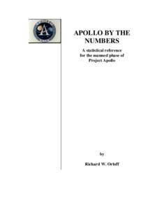 APOLLO BY THE NUMBERS A statistical reference for the manned phase of Project Apollo