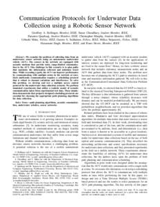 Communication Protocols for Underwater Data Collection using a Robotic Sensor Network Geoffrey A. Hollinger, Member, IEEE, Sunav Choudhary, Student Member, IEEE, Parastoo Qarabaqi, Student Member, IEEE, Christopher Murph