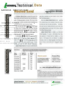 Te ch n ic a l D a t a  Washed Sand All Lafarge’s Washed Sand is produced from some of the highest quality sand & gravel reserves in the Lower Mainland, by