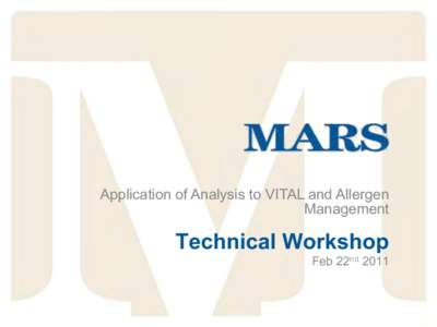 Application of Analysis to VITAL and Allergen Management Technical Workshop Feb 22nd