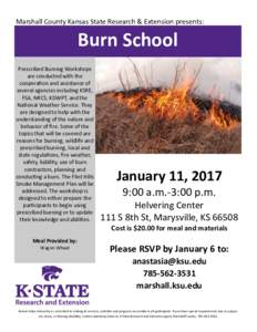 Marshall County Kansas State Research & Extension presents:  Burn School Prescribed Burning Workshops are conducted with the cooperation and assistance of