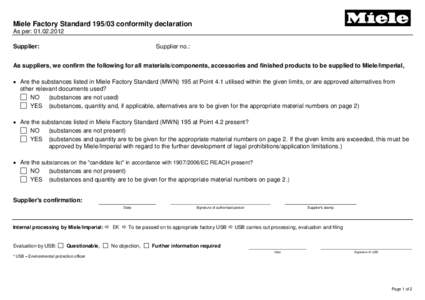 Miele Factory Standardconformity declaration As per: Supplier: Supplier no.: