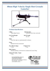 40mm High Velocity Single Shot Grenade Launcher Technical Specifications Caliber 40mm High Velocity
