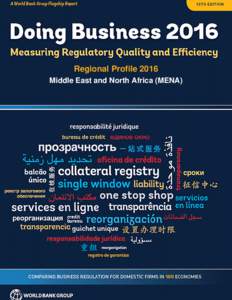Regional Profile 2016 Middle East and North Africa (MENA) Doing BusinessMIDDLE EAST AND NORTH AFRICA (MENA)