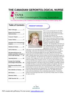 THE CANADIAN GERONTOLOGICAL NURSE  Vol. 26 #4 Newsletter of the Canadian Gerontological Nursing Association Spring 2010 Table of Contents Editor’s Message .................... 3