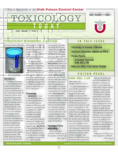 Official Newsletter of the Utah Poison Control Center 2009 • VOLUME 11 • ISSUE 3 T O D A Y IN THIS ISSUE