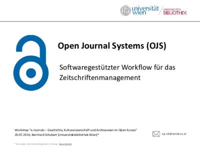 Open Journal Systems (OJS) -  Softwaregestützter Workflow für dasZeitschriftenmanagement