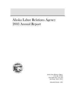 Alaska Labor Relations Agency 2003 Annual Report