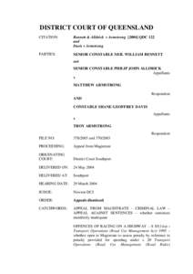 DISTRICT COURT OF QUEENSLAND CITATION: Bennett & Alldrick v ArmstrongQDC 122 and Davis v Armstrong