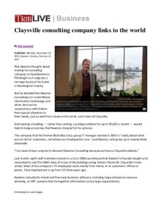 Claysville consulting company links to the world By Kim Leonard Published: Monday, December 24, 2012 Updated: Tuesday, February 19, 2013