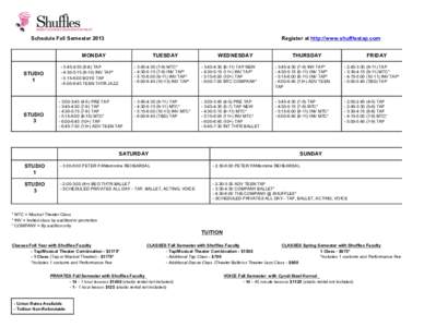 Schedule Fall SemesterRegister at http://www.shufflestap.com MONDAY STUDIO