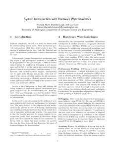 System Introspection with Hardware Watchmachines Nicholas Hunt, Brandon Lucia, and Luis Ceze {nhunt,blucia0a,luisceze}@cs.washington.edu University of Washington, Department of Computer Science and Engineering  1