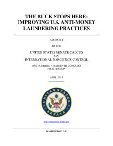 THE BUCK STOPS HERE: IMPROVING U.S. ANTI-MONEY LAUNDERING PRACTICES A REPORT BY THE