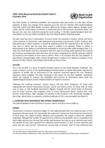 WHO: Ebola Response Roadmap Situation Report 8 October 2014 The total number of confirmed, probable, and suspected cases (see Annex 1) in the West African epidemic of Ebola virus disease (EVD) reported up to the end of 5