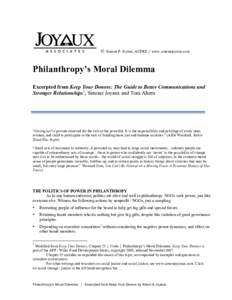 © Simone P. Joyaux, ACFRE | www.simonejoyaux.com  Philanthropy’s Moral Dilemma Excerpted from Keep Your Donors: The Guide to Better Communications and Stronger Relationships1, Simone Joyaux and Tom Ahern