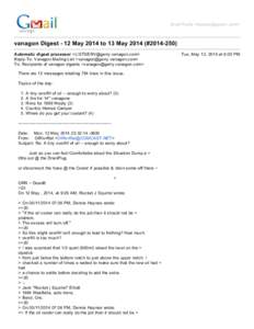 Brad Pauly <>  vanagon Digest ­ 12 May 2014 to 13 May 2014 (#2014­250) Automatic digest processor <> Reply­To: Vanagon Mailing List <gon.c