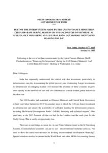 PRESS INFORMATION BUREAU GOVERNMENT OF INDIA *** TEXT OF THE INTERVENTION MADE BY THE UNION FINANCE MINISTER P. CHIDAMBARAM DURING SESSION ON ‘FINANCING FOR INVESTMENT’ AT G-20 FINANCE MINISTERS’ AND CENTRAL BANK G