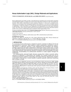 Nexus Authorization Logic (NAL): Design Rationale and Applications ¨ SIRER, Cornell University FRED B. SCHNEIDER, KEVIN WALSH, and EMIN GUN Nexus Authorization Logic (NAL) provides a principled basis for specifying and 
