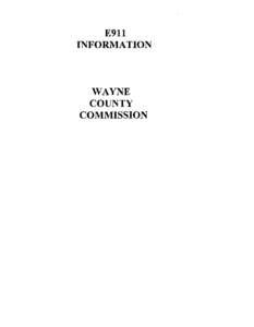 E911 INFORMATION WAYNE COUNTY COMMISSION