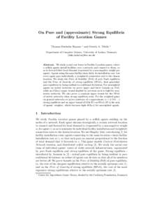 On Pure and (approximate) Strong Equilibria of Facility Location Games Thomas Dueholm Hansen ⋆