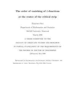 The order of vanishing of L-functions at the center of the critical strip Francesco Sica Department of Mathematics and Statistics McGill University, Montreal March 1998
