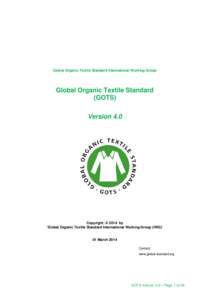 Global Organic Textile Standard International Working Group  Global Organic Textile Standard (GOTS) Version 4.0