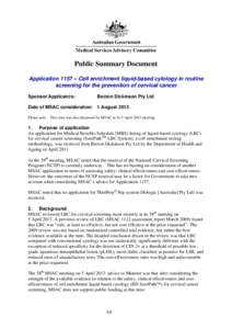 Public Summary Document Application 1157 – Cell enrichment liquid-based cytology in routine screening for the prevention of cervical cancer Sponsor/Applicant/s:  Becton Dickinson Pty Ltd