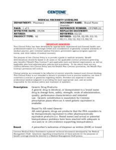MEDICAL NECESSITY GUIDELINE DEPARTMENT: Pharmacy DOCUMENT NAME: Brand Name Override PAGE: 1 of 5 REFERENCE NUMBER: CP.PMN.22