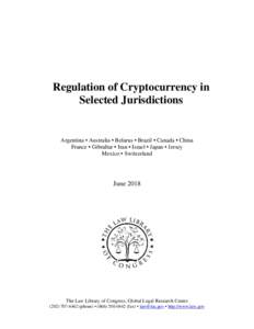 Regulation of Cryptocurrency in Selected Jurisdictions