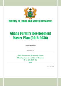 Ministry of Lands and Natural Resources –  Ministry of Lands and Natural Resources Ghana Forestry Development Master Plan)