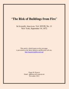“The Risk of Buildings from Fire” In Scientific American, Vol. XXVII, No. 11 New York, September 14, 1872 This article, which begins on the next page, is presented on the Stone Quarries and Beyond web site.