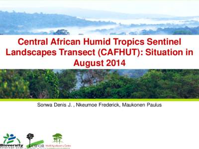Central African Humid Tropics Sentinel Landscapes Transect (CAFHUT): proposed sites/blocs for futures discussions