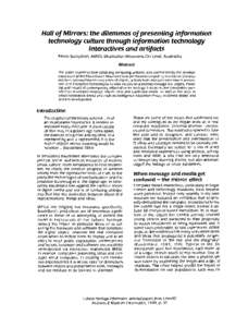 Hall of Mirrors: the dilemmas of presenting information technology culture through information technology interactives and artifacts Kevin Sumption, AMOL (Australian M u s e u m s O n Line), Austrailia Abstract