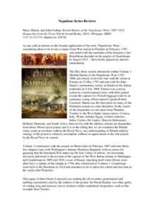 Napoleon Series Reviews Mace, Martin, and John Grehan. British Battles of the Napoleonic Wars, : Despatches from the Front. Pen & Sword Books, 2014, 190 pages. ISBN: Hardcover. $As one with