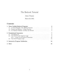 The Bedrock Tutorial Adam Chlipala March 28, 2013 Contents 1 Three Veried Bedrock Programs