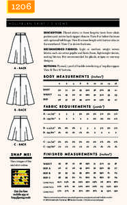 1206 H O L LY B U R N S K I R T / 3 V I E W S description: Flared skirts in three lengths have front slash pockets and centre back zipper closure. View A is below the knee with optional belt loops. View B is knee length 