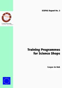 SCIPAS report nr. 3  Training Programmes for Science Shops Caspar de Bok