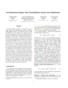 Fast Randomized Singular Value Thresholding for Nuclear Norm Minimization Tae-Hyun Oh∗ KAIST thoh.kaist.ac.kr @gmail.com